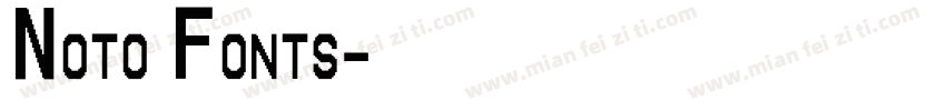 Noto Fonts字体转换